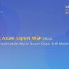 atQor Renews Microsoft Azure Expert MSP Status, Reinforcing Global Leadership in Secure Cloud & AI Modernization