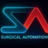 Surgical Automations Announces Closing of $3.4 Million Oversubscribed Seed Round