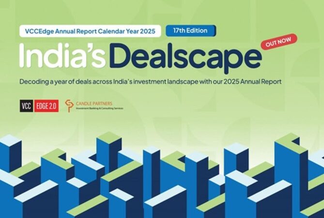 Inside India’s Private Markets: VCCEdge and Candle Partners Bring Out the 17th Edition of India’s Dealscape, Annual Deals Report 2025