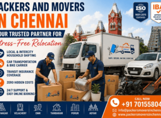 Packers and Movers in Chennai: Your Trusted Partner for Stress-Free Relocation
